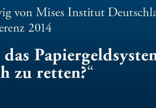 LvMID Jahreskonferenz 2014: „Ist das Papiergeldsystem noch zu retten?“ Ein Rückblick