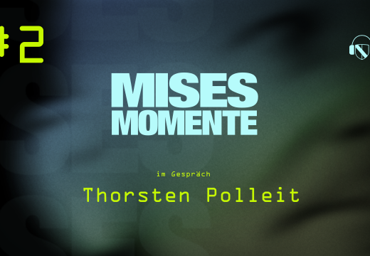 Mises Momente #2 | 100 Jahre "Die Gemeinwirtschaft" mit Thorsten Polleit