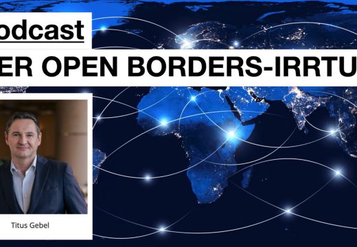 PODCAST: Der Open Borders-Irrtum