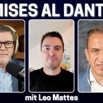 Mises al Dante #20 | mit Leo Mattes
