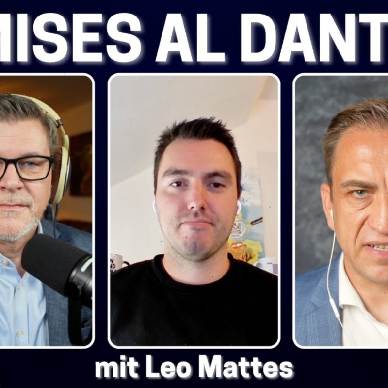 Mises al Dante #20 | mit Leo Mattes